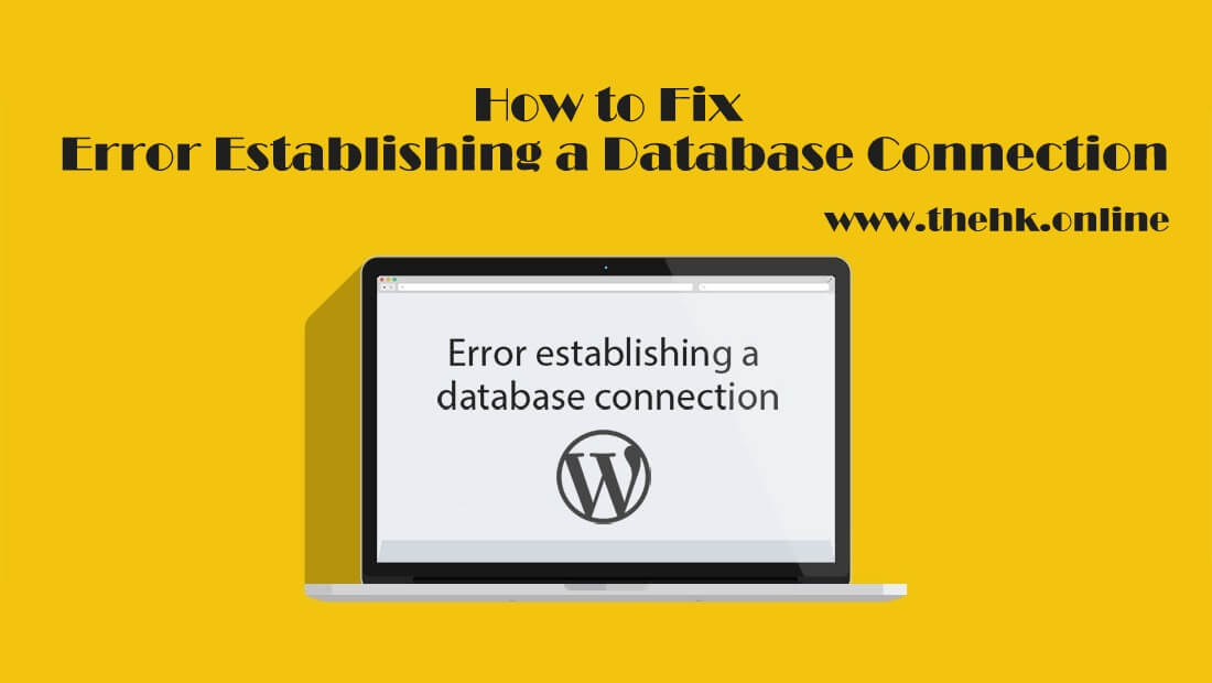 Error Establishing Database Connection The Hk Online Error Establishing Database Connection The Hk Online